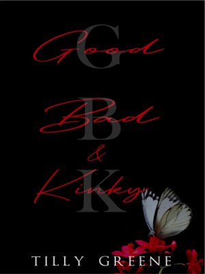 cover image of Good, Bad and Kinky